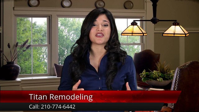 Titan Remodeling San Antonio Exceptional Five Star Review by Mario Gonzales