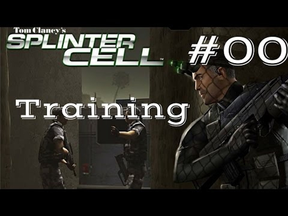 Splinter Cell Gameplay | Let's Play Tom Clancy's Splinter Cell - Training