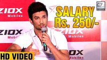 Sushant Singh Rajput Revealed His Salary 'Rs. 250