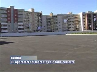 ANDRIA. Gli operatori del mercato chiedono certezze