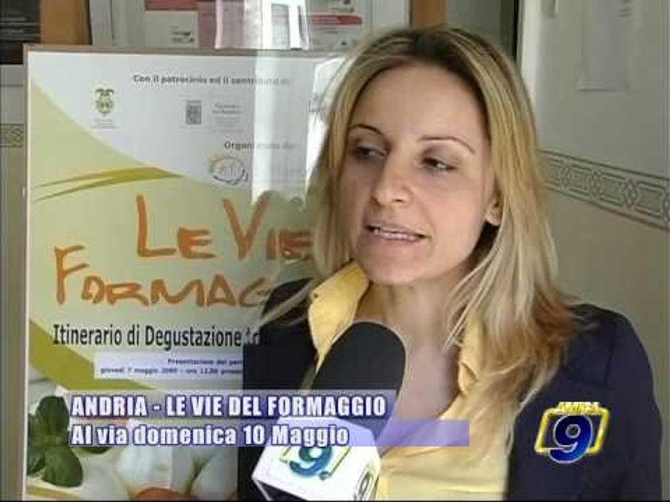 ANDRIA. Le vie del Formaggio - II Edizione. Itinerario di degustazione tra natura, sapori e tradizioni