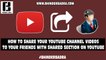 How To Share Videos And Start Chat With Shared Section On YouTube #Bhinderbadra