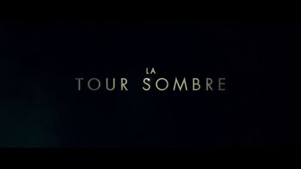 Bande Annonce : "La Tour sombre" (2017)