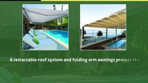 Retractable Roofs Systems and Folding Arm Awnings