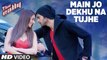 Main Jo Dekhu Na Tujhe HD Video Song The Rally 2017 Mirza & Arshin Mehta | New Indian Songs