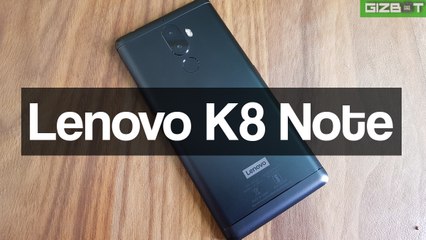 Lenovo K8 Note First Impressions