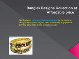 Bangles Designs Collection at Affordable Price