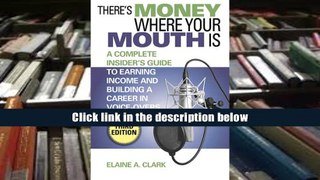 Read There s Money Where Your Mouth Is: A Complete Insider s Guide to Earning Income and Building