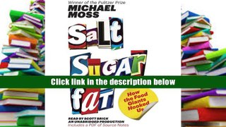 Books Salt Sugar Fat: How the Food Giants Hooked Us Online Audiobook