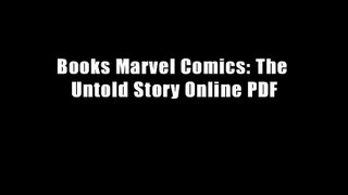 Books Marvel Comics: The Untold Story Online PDF