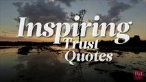 Inspiring Trust Quotes