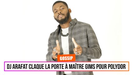 DJ Arafat claque la porte à Maître Gims pour POLYDOR