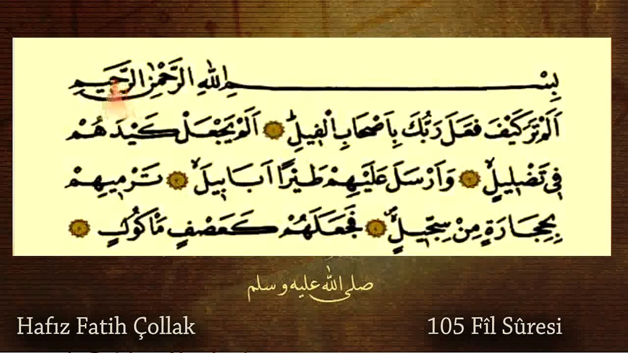 105  Fil Suresi  Arapça Okunuşlu   Hafız Fatih ÇOLLAK Kur'an ı Kerim Hatim Seti