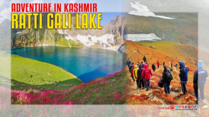Ratti Gali Lake Adventure in Kashmir