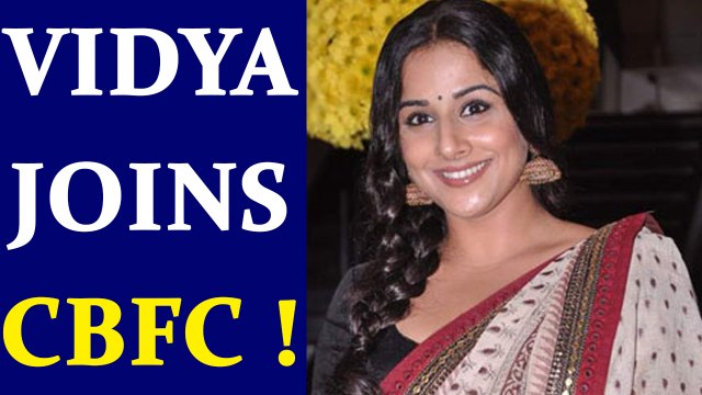 Vidya Balan JOINS CBFC, Hopes Cinema Reflect some reality | FilmiBeat