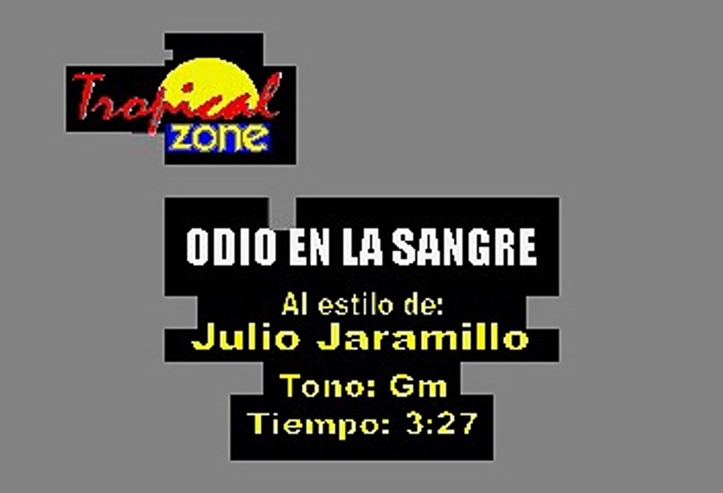Odio En La Sangre - Julio Jaramillo (Karaoke)