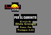 Por El Caminito - Elvis Crespo (Karaoke)