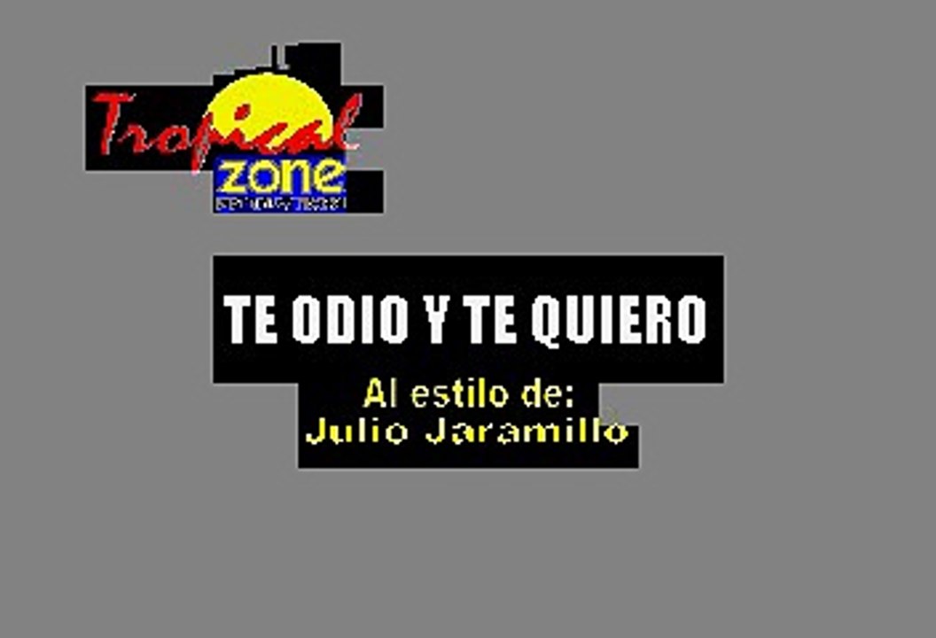 Te Odio Y Te Quiero - Julio Jaramillo (Karaoke)