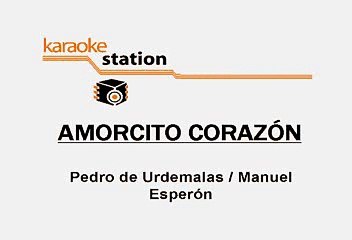 Pedro Infante - Amorcito corazon (Karaoke)