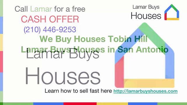 We Buy Houses Tobin Hill - Lamar Buys Houses in San Antonio