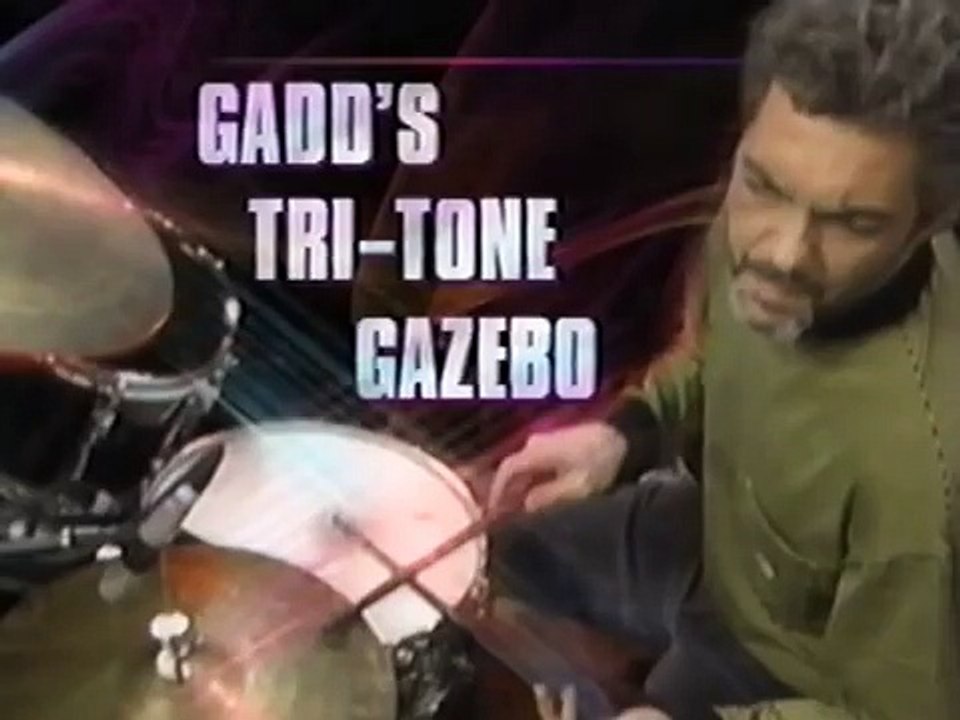 Steve Gadd Gadds Tri tone Gazebo