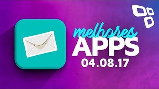 Melhores Apps da Semana para Android e iOS (04/08/2017) - TecMundo
