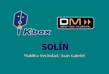 Solín - La Maldita Vecindad Y Los Hijos Del Quinto Patio (Karaoke)