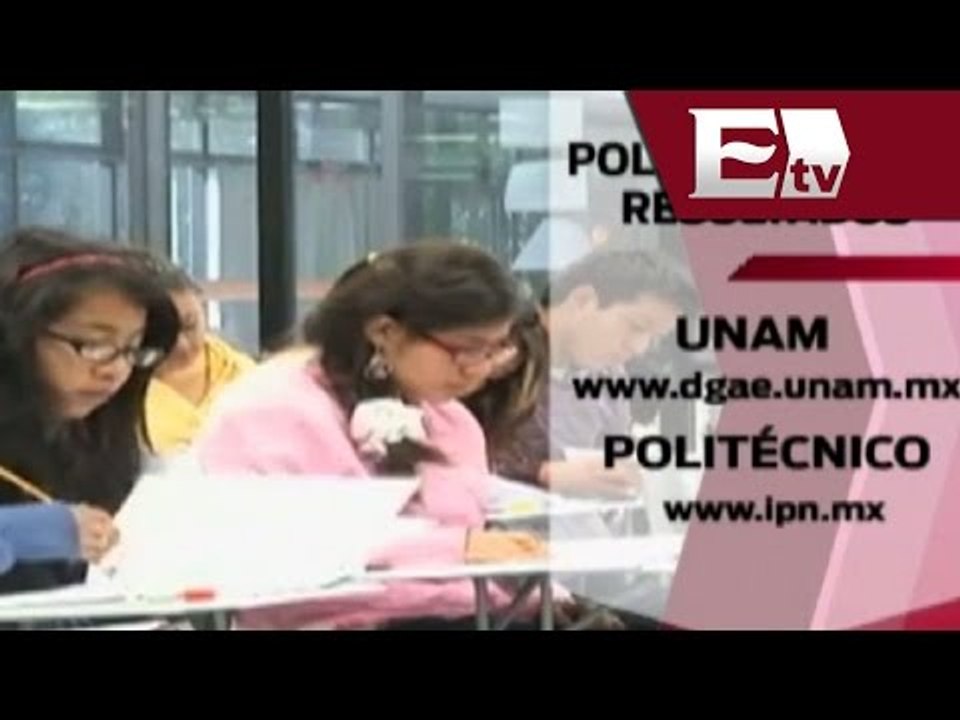 UNAM e IPN dan a conocer resultados de su examen de ingreso a nivel licenciatura