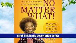 [PDF]  No Matter What!: 9 Steps to Living the Life You Love Lisa Nichols Full Book