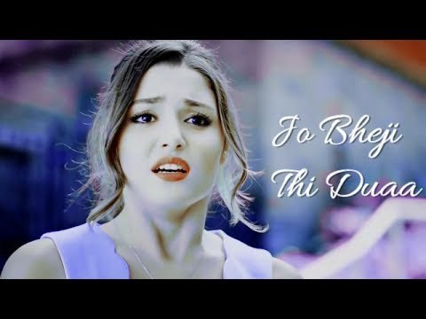 Murat and Hayat song jo bheji thi duaa Best sad song new video most popular heart touching