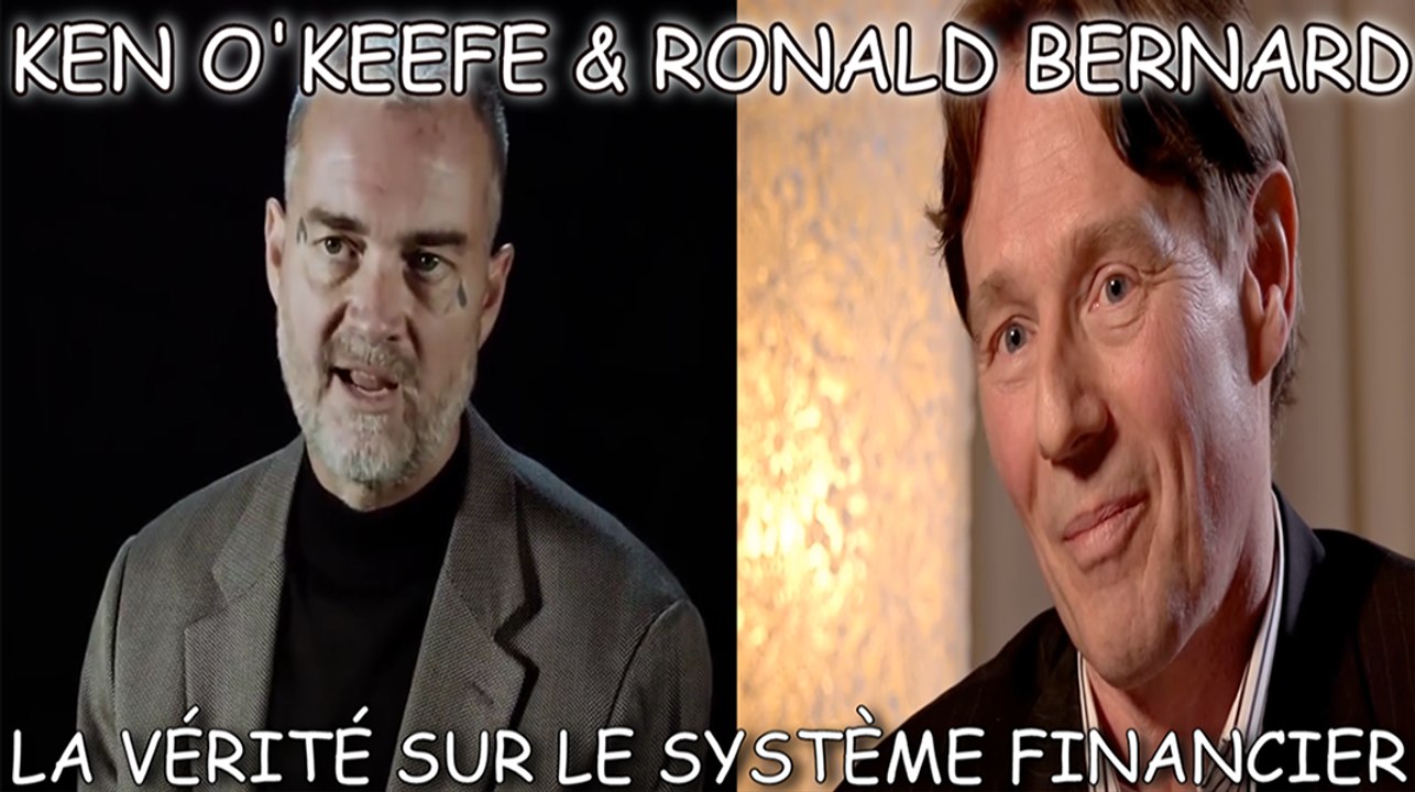 Ken O'Keefe & Ronald Bernard - La vérité sur le système financier (vostfr)