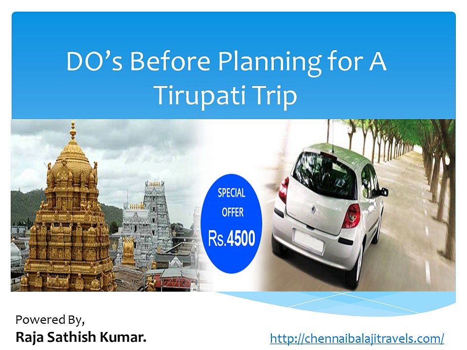 DO’s Before Planning for A Tirupati Trip