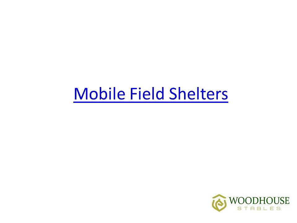Mobile Field Shelters