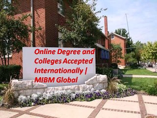 Online Degree and Colleges Accepted Internationally MIBM Global In India