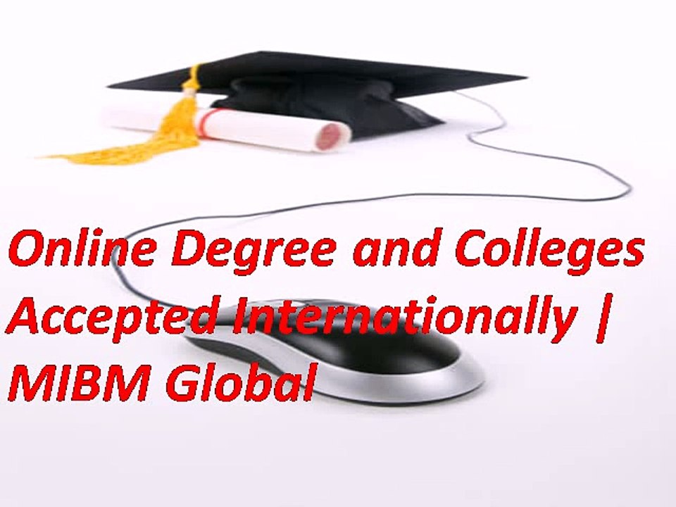 Online Degree and Colleges Accepted Internationally Online MBA