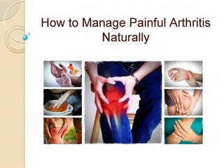 Natural Remedies to Overcome Arthritis - AyurMana Review