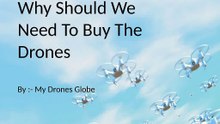 Why_should_we_need_to_buy_drones