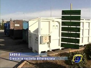 ANDRIA. Cresce la raccolta differenziata