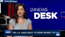 i24NEWS DESK | FBI: I.S. used eBay to send money to U.S. | Friday, August 11th 2017