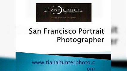 San Francisco Portrait Photographer - www.tianahunterphoto.com