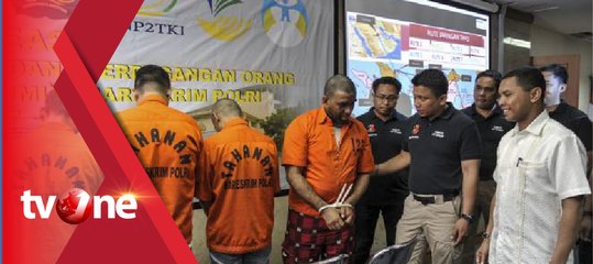 Perdagangan Manusia Internasional, Bareskrim Polri Tangkap Delapan Orang Pelaku