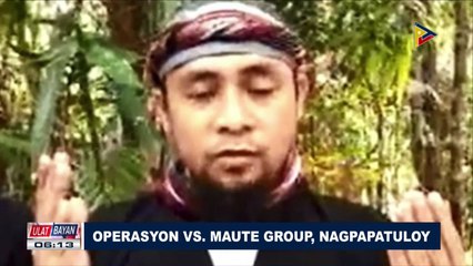 Operasyon vs. Maute group, nagpapatuloy