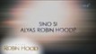 Alyas Robin Hood Teaser: Sino si Alyas Robin Hood?