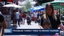 DAILY DOSE | Troubled Turkey tries to revive  tourism | Friday, August 11th 2017