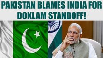 Sikkim Standoff: Pakistan plays China's friend, accuses India | Oneindia News