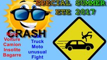 Spécial Crash été 2017 n°1 - Motos - Camions - Voitures - Insolites - Bagarres ...