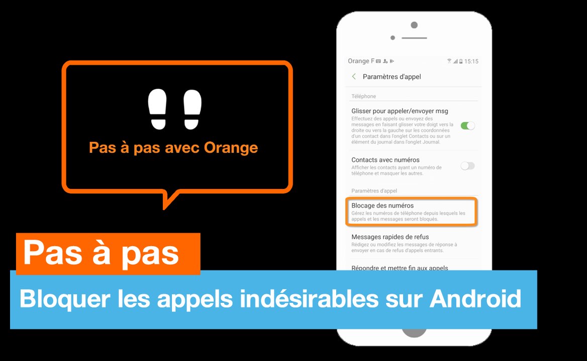 Pas à pas - Bloquer les appels indésirables sur Android - Orange