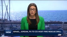 i24NEWS DESK | Israel, Jordan, PA to co-host fire rescue drill | Friday, August 11th 2017
