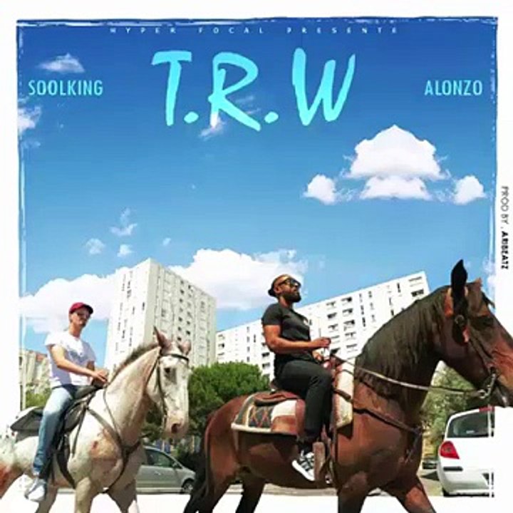 Soolking ft Alonzo - T.R.W