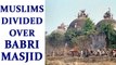 Babri Masjid dispute: Shia Waqf Board says mosque can be built elsewhere | Oneindia News